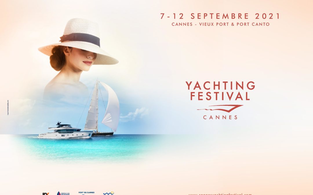 Salon Nautique de Cannes – Yachting Festival // 07 au 12 septembre 2021