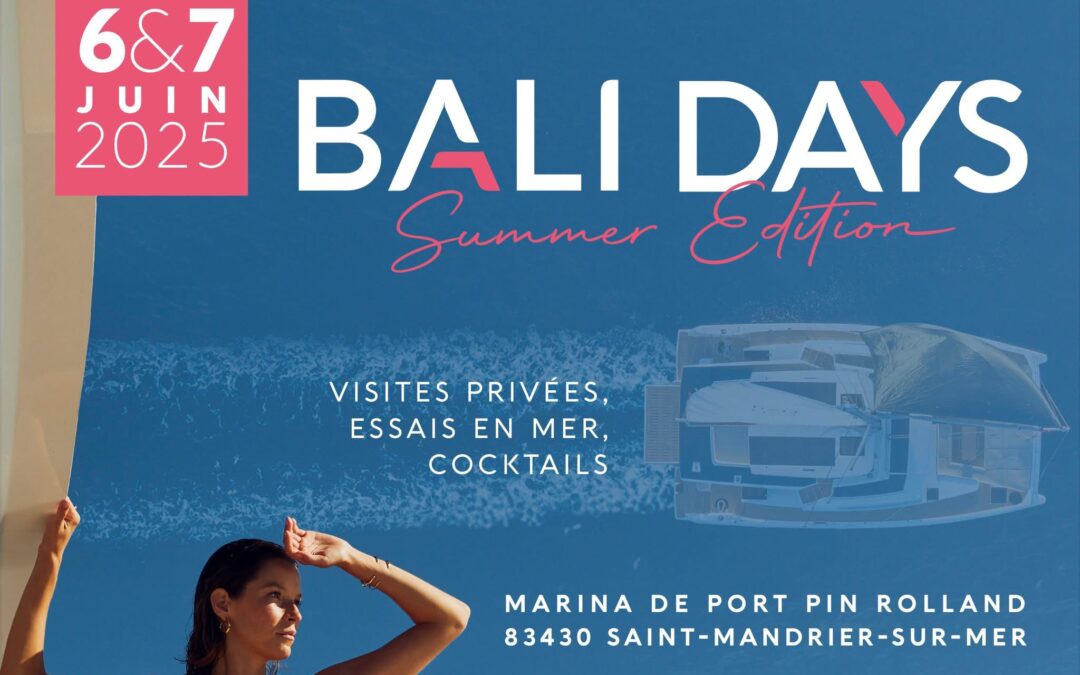 Brise Marine Yachting vous invite aux Bali Days